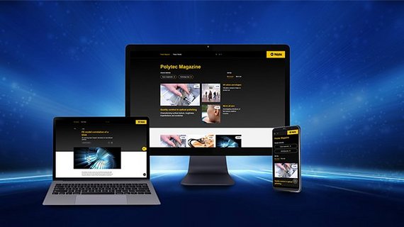 Discover our digital Polytec Magazine