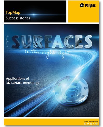 SURFACES the magazine for surface metrology from Polytec